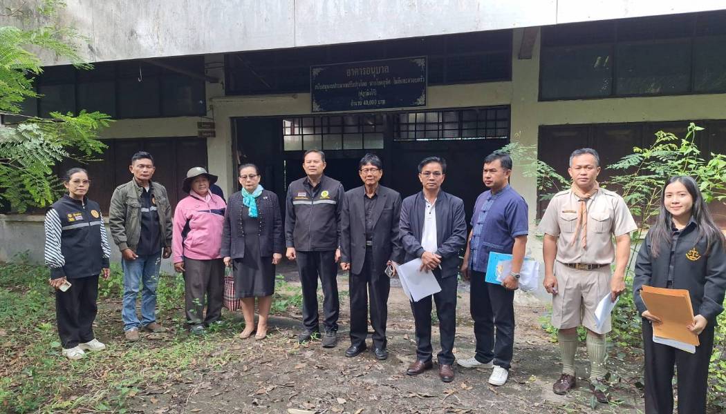 ลงพื้นที่สำรวจตรวจสอบทรัพย์สินสิ่งปลูกสร้างโรงเรียนบ้านโนนสมบูรณ์